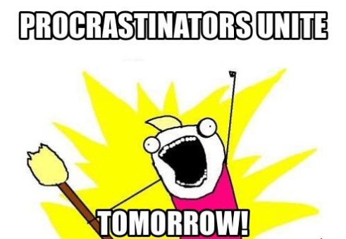 procrastinators unite